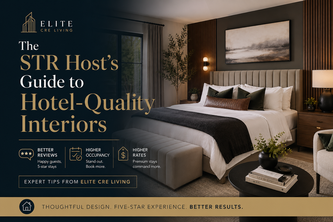 The STR Host's Guide to Hotel-Quality Interiors | Elite CRE Living