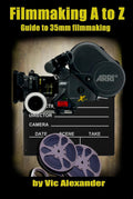 Filmmaking A To Z (Paperback Edition)